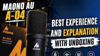 maono AU A04 unboxing | best Podcast/music/Record Mic