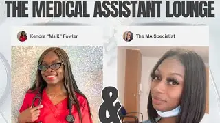 Chatting it Up in The Medical Assistant Lounge With The MA Specialist