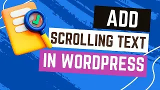 How to Add a Scrolling Text in WordPress