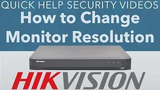 How To Adjust Hikvision DVR/NVR Resolution || TechHub