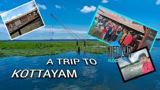 A TRIP TO KOTTAYAM🏕️🏕️house boating🏖️🏖️oNAM SPECIAL mALAYALAM