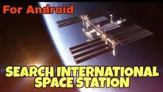 How to search International Space Station on Android