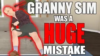 Granny Simulator was a HUGE mistake!