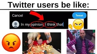 Twitter users be like | Memetober #18