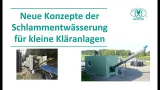 Neue Konzepte der Schlammentwässerung für kleine Kläranlagen