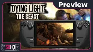 Dying Light: The Beast Steam Deck Performance Preview - Zombie Slaying On The Go