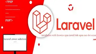 installation with livewire npm install && npm run dev error شرح