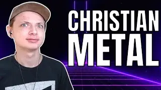 Reacting To Christian Metal