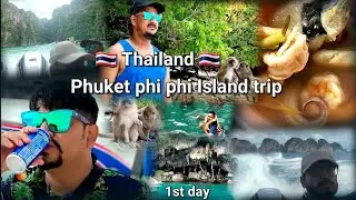 Thiland 🇹🇭 Series Ep2 Phuket phi phi Island trip 1 day