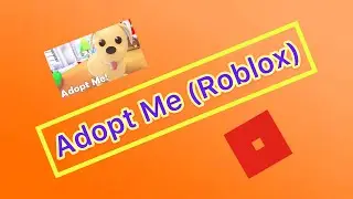Adopt Me (Roblox)