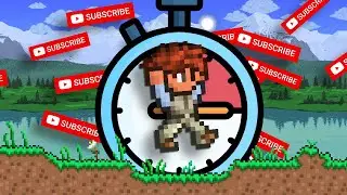 Playing terraria for 1 sec per sub until I beat the game