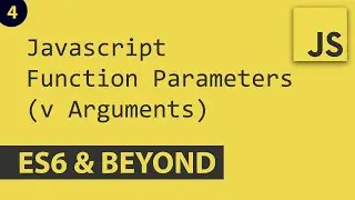 Parameters - Javascript E4 | ES6 and Beyond
