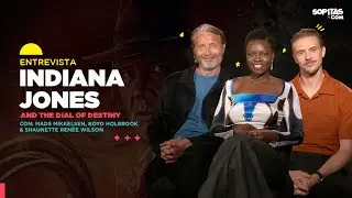 Entrevista| El cast de la nueva peli de Indiana Jones nos cuenta sobre la misión de sus personajes