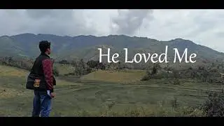 He Loved Me (Minus One)