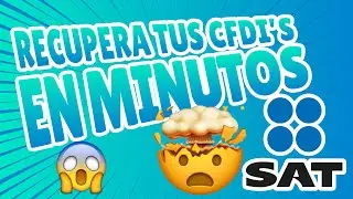 Como descargar recuperar facturas del SAT más de un año fiscal + Regalo