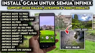 LATEST GCAM NIGHT MODE INSTALL TUTORIAL FOR ALL INFINIX PHONES | CLEAR RESULTS SUPPORT ULTRAWIDE 0.5