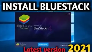 Bluestacks 4 kese Download Kare| How to Download and Install Bluestacks 4 in Window 10, 7, 8,|