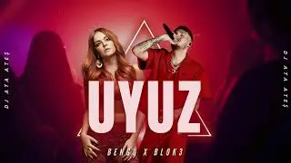 Bengü Saat 3:00:x BLOK3 Uyuz Mix