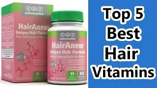 Top 5 Best Hair Vitamins Reviews 2019 - Best Vitamins for Hair Growth