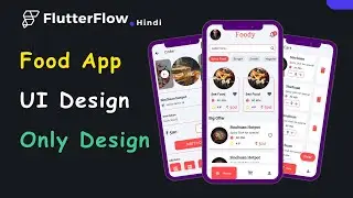 Design A Beautiful Food App Ui In Flutterflow With No Code!