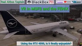 Using VR in the FENIX A320 - How enjoyable is it with the RTX 4090? | MSFS
