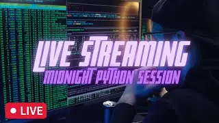 LEARN PYTHON WITH ME! - midnight python session on stream #3