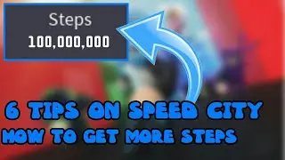 [ROBLOX SPEED CITY] HOW TO GET MORE STEPS||6 TIPS BY GODLIKE