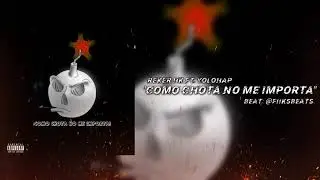 14. Reker Hk Ft. YoloHap // Como Chota No Me Importa // #LaMGVol2.