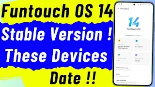 Funtouch OS 14 | Android 14 Update Stable Version ! These Devices ! Date !