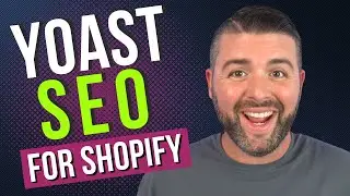 Shopify SEO: My Yoast SEO For Shopify Review