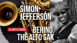 Simon Jefferson Music Video (#Jazz, #AltoSax, #Saxophone,)