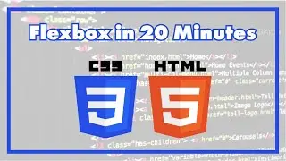 Flexbox CSS in 20 minutes | 