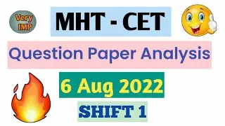 MHT CET 6 August 2022 First Shift Analysis || PCM Group || #mhtcet2022