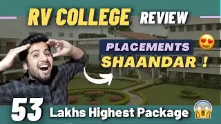 RV College Review 🔥| Placements  😍| Cutoff | Rvce Admission | Fees | Hostel | A to Z info