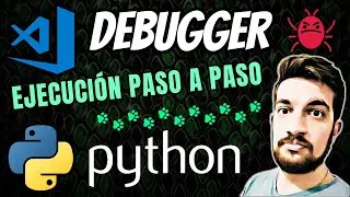 DEBUG 🪲 en Python 🐍 con VSCode 👨🏻_💻 Ejecutá tu CÓDIGO LÍNEA a LÍNEA 🐾