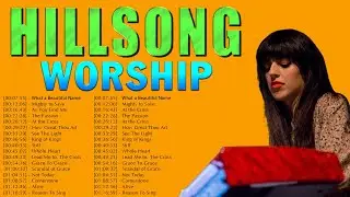 New Best Hillsong Worship Songs Playlist 🙏 Ultimate Hillsong Worship Collection 2022