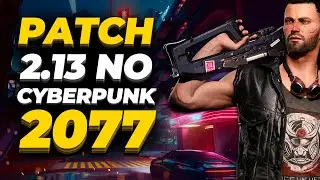 Como Instalar Arquivos Básicos com Patch 2.13 no Cyberpunk 2077