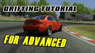 Drifting Tutorial For Advanced - Assetto Corsa Drifting Tutorial