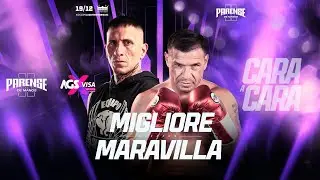CARA A CARA - MIGLIORE VS MARAVILLA