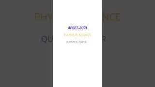 APSET 2021  physical science question paper 