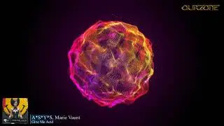 🔔🎹 ►A*S*Y*S, Marie Vaunt - Give Me Acid