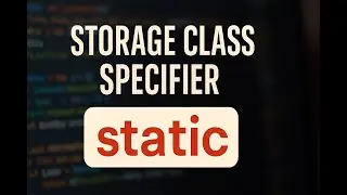 C Programming|| Storage Class Specifier|| STATIC
