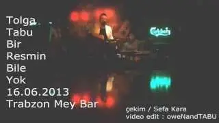 Tolga Tabu - Bir Resmin Bile Yok