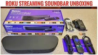 UNBOXING Roku STREAMBAR 9102R Soundbar & Roku Streaming Player All IN One