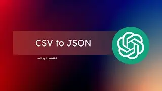Convert CSV file to JSON file using ChatGPT #chatgpt #openai