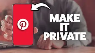 How To Make Your Pinterest Account Private 2026 (iPhone & Android)
