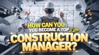 Tips to be a Great Construction Project Manager