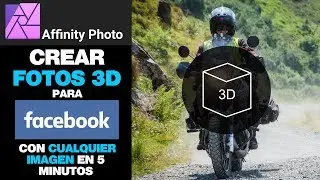 Crear Fotos Facebook3D con Affinity Photo y cualquier imagen