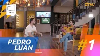 #TamoJunto | Pedro Luan | EP 01 T 01