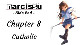 Narcissu 2nd | Chapter 8 - Catholic
